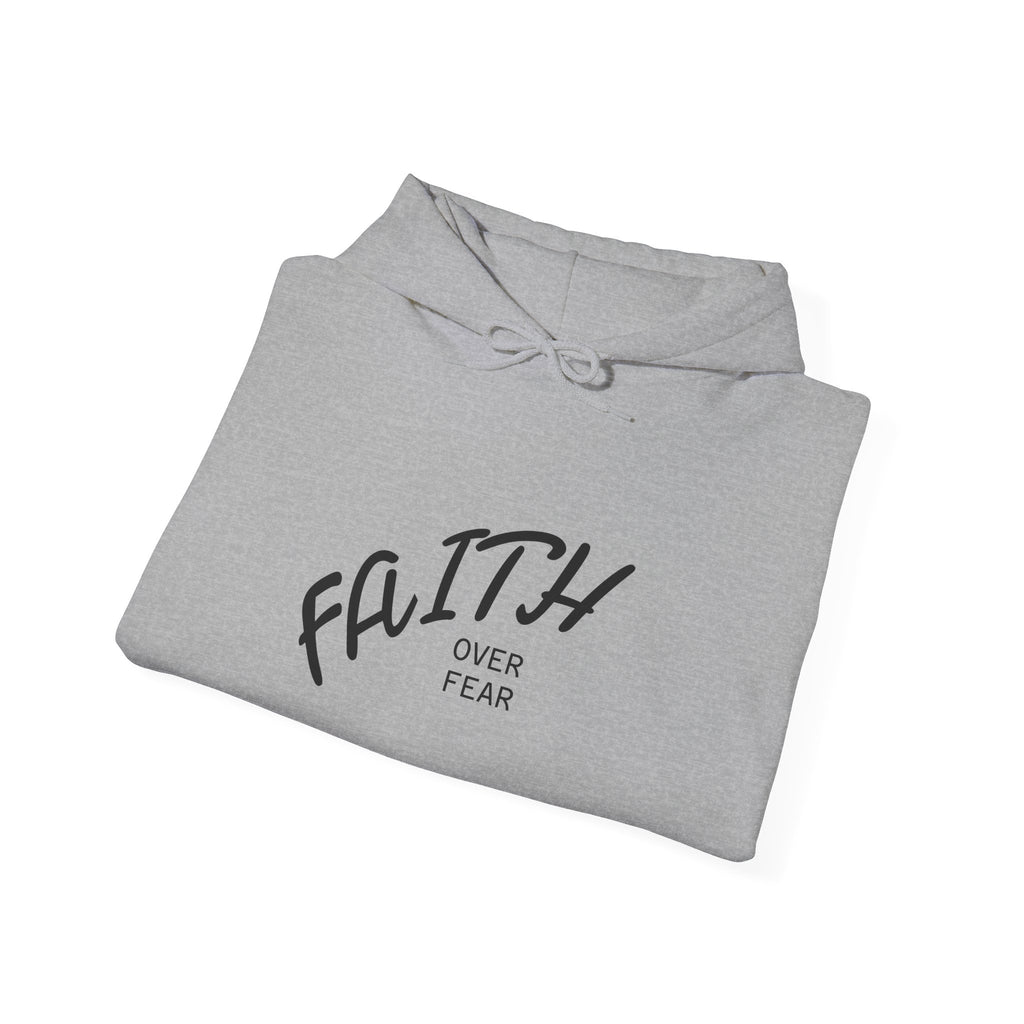 Faith Over Fear Hooded Sweatshirt, Motivational Hoodie, Inspirational Gift, Unisex Apparel, Cozy Sweatshirt, Spiritual Clothing